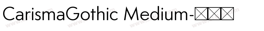 CarismaGothic Medium字体转换